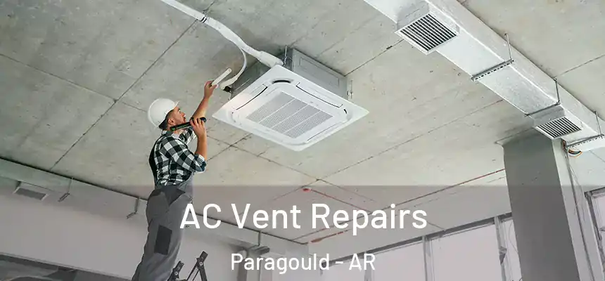  AC Vent Repairs Paragould - AR
