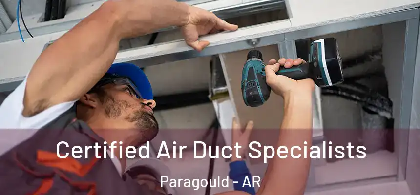 Certified Air Duct Specialists Paragould - AR