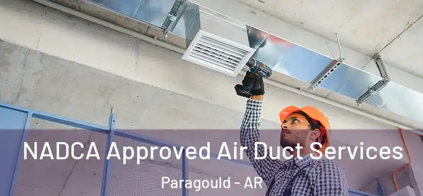  NADCA Approved Air Duct Services Paragould - AR