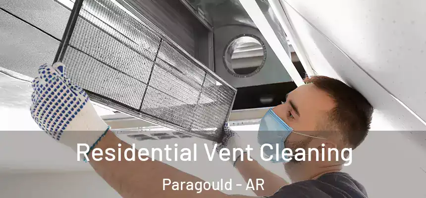  Residential Vent Cleaning Paragould - AR