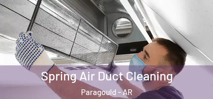 Spring Air Duct Cleaning Paragould - AR